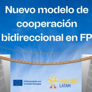 Una nueva era para la cooperación entre América Latina y Europa en materia de Formación Profesional